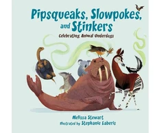 KNYGA Melissa Stewart Pipsqueaks, Slowpokes, and Stinkers