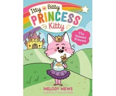 KNYGA Melody Mews Itty Bitty Princess Kitty: The Newest Princess