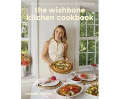 KNYGA Meredith Hayden Wishbone Kitchen, Seasonal Recipes for Everyday Luxury and Elevated Entertaining