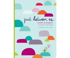 KNYGA Meredith Jacobs Just Between Us: Mother &amp; Daughter: A No-Stress, No-Rules Journal
