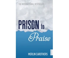 KNYGA Merlin Carothers Prison to Praise