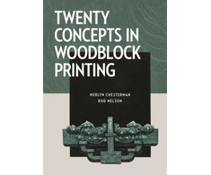 KNYGA Merlyn Chesterman Twenty Concepts in Woodblock Printing
