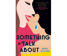 KNYGA Meryl Wilsner Something to Talk About, the perfect feel-good love story to escape with this year