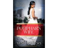 KNYGA Mesu Andrews Potiphar's Wife, A Novel
