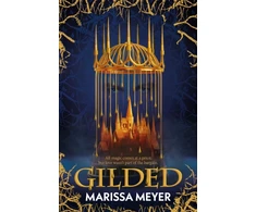 KNYGA Meyer M Gilded, 'The queen of fairy-tale retellings!' Booklist