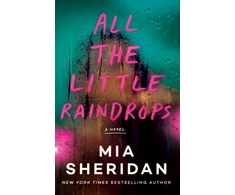 KNYGA Mia Sheridan All the Little Raindrops, A Novel