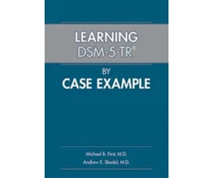 KNYGA Michael B First Learning DSM-5-TR® by Case Example