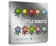KNYGA Michael Brownlow Ten Little Robots Board Book