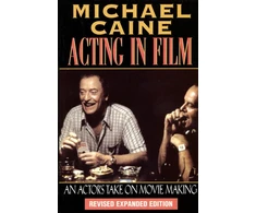 KNYGA Michael Caine Acting in Film, An Actor's Take on Movie Making