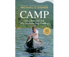 KNYGA Michael D Eisner Camp, Life, Leadership, and Why You Never Stop Paddling