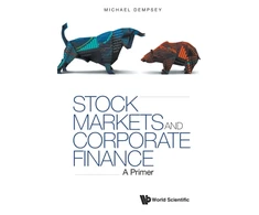 KNYGA Michael Dempsey Stock Markets And Corporate Finance: A Primer
