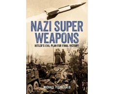 KNYGA Michael Fitzgerald Nazi Super Weapons, Hitler's Evil Plan for Final Victory