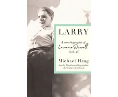 KNYGA Michael Haag Larry, A New Biography of Lawrence Durrell, 1912–1945