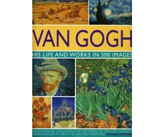 KNYGA Michael Howard Van Gogh: His Life and Works in 500 Images