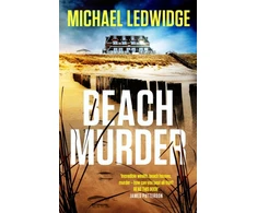 KNYGA Michael Ledwidge Beach Murder, 'Incredible wealth, beach houses, murder...read this book!' JAMES PATTERSON