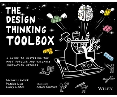 KNYGA Michael Lewrick Design Thinking Toolbox, A Guide to Mastering the Most Popular and Valuable Innovation Methods