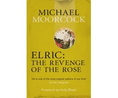 KNYGA Michael Moorcock Elric: The Revenge of the Rose