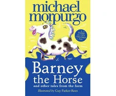 KNYGA Michael Morpurgo Barney the Horse and Other Tales from the Farm