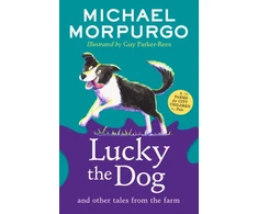 KNYGA Michael Morpurgo Lucky the Dog and Other Tales from the Farm