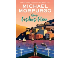KNYGA Michael Morpurgo When Fishes Flew, The Story of Elena’s War