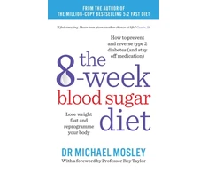 KNYGA Michael Mosley Mosley Dr Michael 8-Week Blood Sugar Diet: Lose weight fast and reprogramme your body