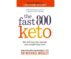 KNYGA Michael Mosley Fast 800 Keto, Eat well, burn fat, manage your weight long-term
