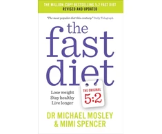 KNYGA Michael Mosley Mosley, Dr Michael; Spencer, Mimi Fast Diet: Revised and Updated: Lose weight, stay healthy, live longer