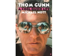 KNYGA Michael Nott Thom Gunn: A Cool Queer Life