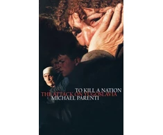 KNYGA Michael Parenti To Kill a Nation