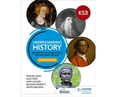 KNYGA Michael Riley Understanding History: Key Stage 3: Britain in the wider world, Roman times–present: Updated Edition