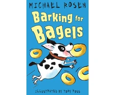 KNYGA Michael Rosen Barking for Bagels