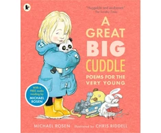 KNYGA Michael Rosen Rosen Michael Great Big Cuddle: Poems for the Very Young