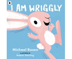 KNYGA Michael Rosen I Am Wriggly