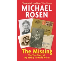 KNYGA Michael Rosen Missing: The True Story of My Family in World War II