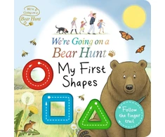 KNYGA Michael Rosen We're Going on a Bear Hunt: My First Shapes