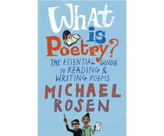 KNYGA Michael Rosen What Is Poetry?