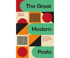 KNYGA Michael Schmidt Great Modern Poets, An anthology of the essential poets and poetry since 1900