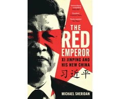 KNYGA Michael Sheridan Raudona Emperor, Xi Jinping and His New China