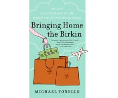 KNYGA Michael Tonello Bringing Home the Birkin
