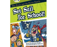 KNYGA Michaela Morgan Bug Club Guided Fiction Year Two Baltas B The Pirate and the Potter Family: Set Sail for School