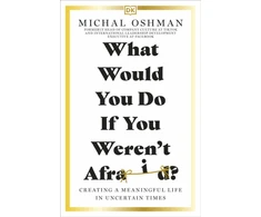 KNYGA Michal Oshman What Would You Do If You Weren't Afraid?