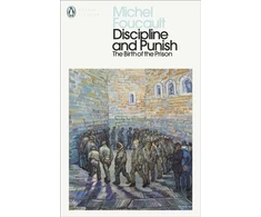 KNYGA Michel Foucault Discipline and Punish, The Birth of the Prison
