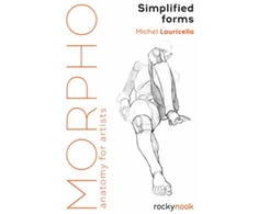 KNYGA Michel Lauricella Morpho: Simplified Forms, Anatomy for Artists