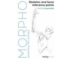 KNYGA Michel Lauricella Morpho: Skeleton and Bone Reference Points, Anatomy for Artists
