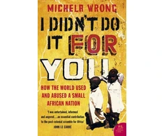 KNYGA Michela Wrong I Didn’t Do It For You