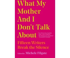 KNYGA Michele Filgate What My Mother and I Don't Talk About