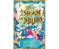 KNYGA Michelle Harrison Storm of Sisters, A wintry magical adventure to curl up with this Christmas