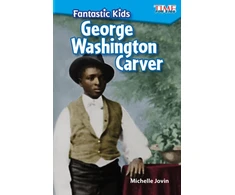 KNYGA Michelle Jovin Fantastic Kids: George Washington Carver