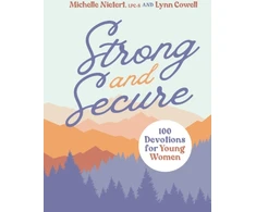 KNYGA Michelle Nietert Strong and Secure, 100 Devotions for Young Women