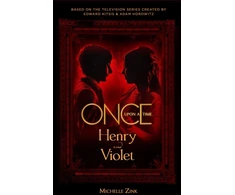 KNYGA Michelle Zink Once Upon a Time - Henry and Violet
